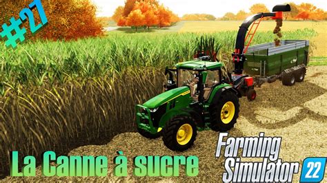 Récolte de Canne à sucre et de Maïs fs22 La ferme de Mimi 27 YouTube