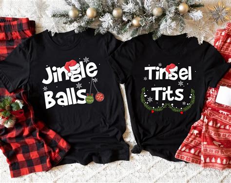 Funny Couples Christmas Shirts Jingle Balls Tinsel Tits Matching