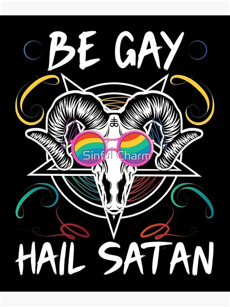 Be Gay Hail Satan Funny Satanic Lgbtq Pride Month Poster By Cameronryan Redbubble