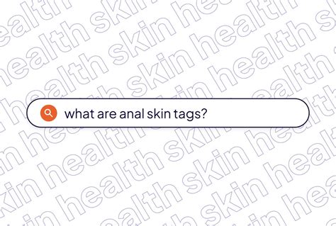 Anal Skin Tags Causes Treatment And Removal And More