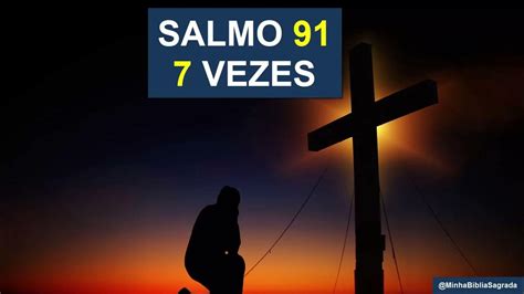 Salmos 91 7 Vezes Orações Fortes Youtube