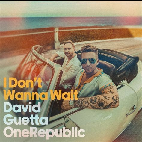 David Guetta Onerepublic I Don T Wanna Wait Review By Ggollihue