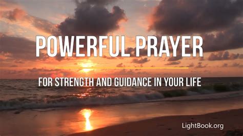 Powerful Prayers For Strength And Guidance In Your Life Youtube