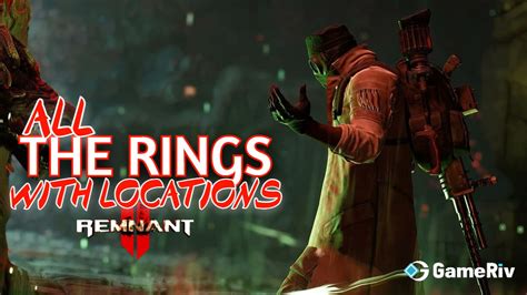 List Of All Rings And Locations In Remnant 2 Gameriv