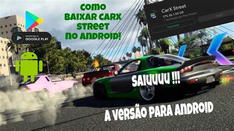 Saiuu Carx Street Para Android Como Baixar Carx Street No Android