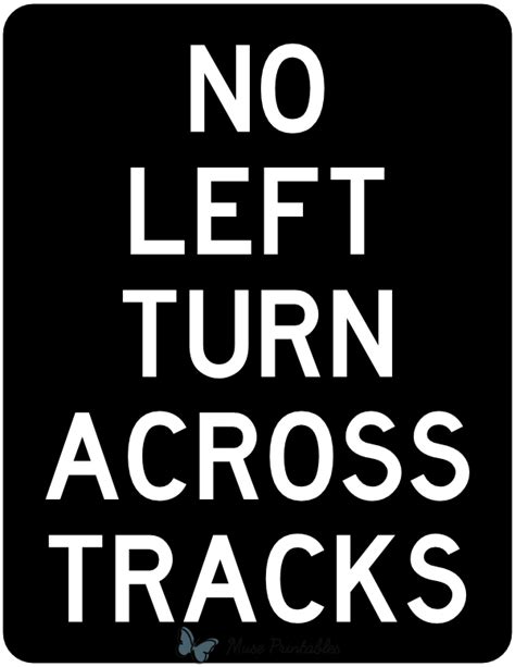Printable No Left Turn Across Tracks Sign