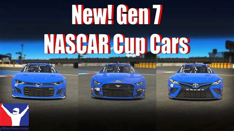 New Gen 7 Nascar Cup Cars Iracing Youtube