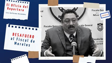 Desafuero al Fiscal de Morelos - YouTube