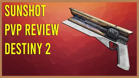 SunShot The Worst Exotic Hand Cannon Destiny 2 Review YouTube