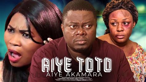 AIYE TOTO AIYE AKAMARA A Nigerian Yoruba Movie Starring Muyiwa