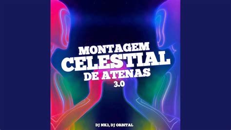 Montagem Celestial De Atenas Feat Dj Orbital Youtube