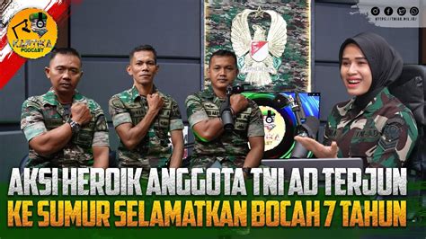 Aksi Heroik Anggota Tni Ad Terjun Ke Sumur Selamatkan Bocah Tahun