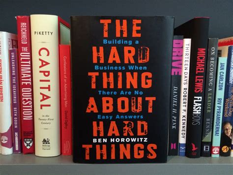 Best Quotes from “The Hard Thing About Hard Things” by Ben Horowitz