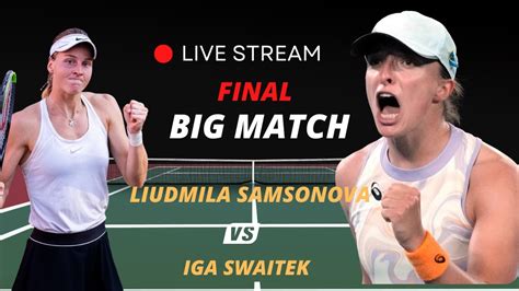 Wta Live Iga Swiatek Vs Liudmila Samsonova Wta Beijing Open Tennis