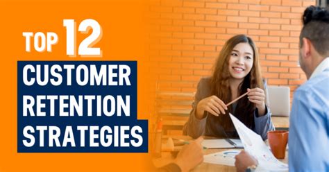 12 Effective Strategies To Boost Customer Retention And Revenue