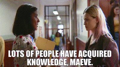 YARN Lots Of People Have Acquired Knowledge Maeve Sex Education 2019 S01E06 Episode 1