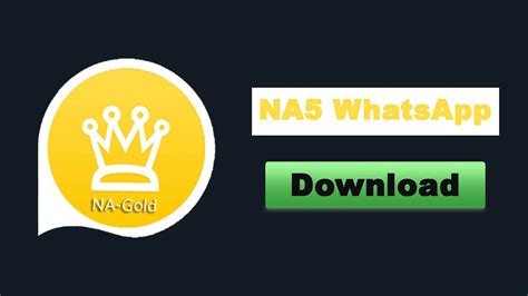 Features of NA5 WhatsApp APK - Biowiki