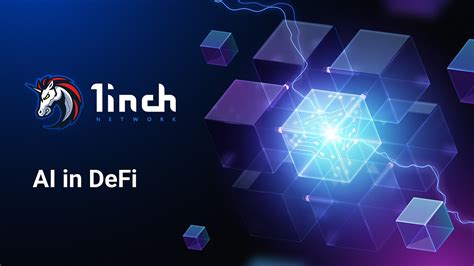 Ai Powered Defi Unlocking The Synergy By 1inch Network 1inch