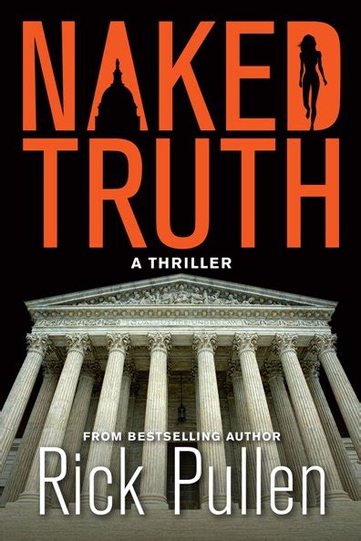 Excerpt Naked Truth By Rick Pullen Thriller RickPullen StoreyBook Reviews