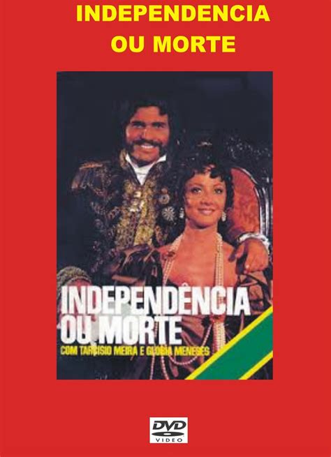 Dvd Independencia Ou Morte R Em Mercado Livre