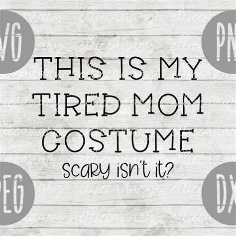 Tired Mom Costume Png Etsy