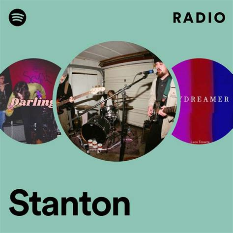 Stanton Radio Playlist By Spotify Spotify