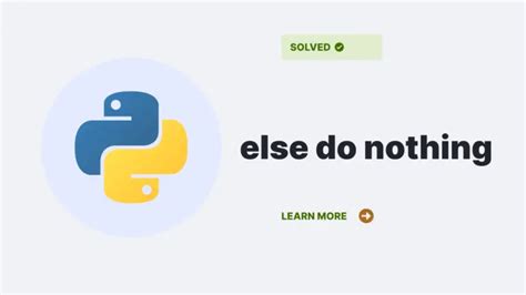 1 Easy Way To Fix The Else Do Nothing Python Error Python Clear