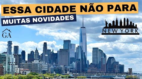 Vale A Pena Ir Para New York Quando Mudar Para Os Estados Unidos