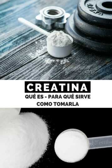 CREATINA Qué es para qué sirve y como tomarla