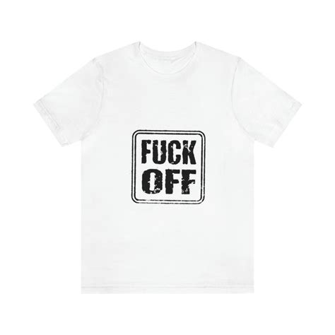 Fuck Off T Shirt Etsy Uk