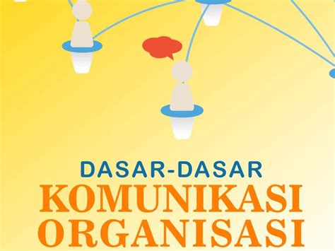 Dasar Dasar Komunikasi Organisasi Kita Menulis