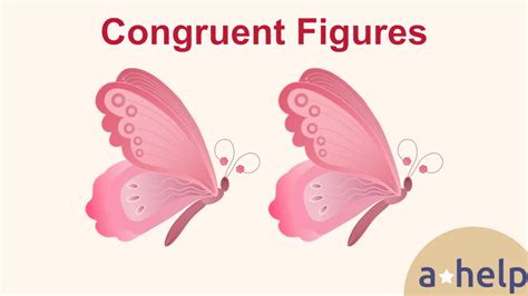 Congruent Figures In Math Properties And Applications