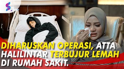 Innalillahi Youtuber Atta Halilintar Mendadak Dilarikan Ke Rumah