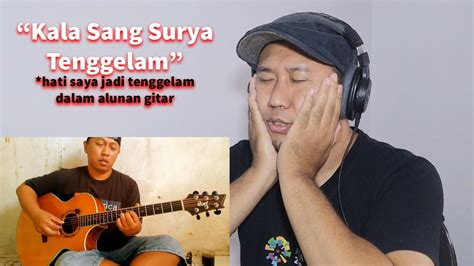 Reaksi Kala Sang Surya Tenggelam Cover Alip Bata Youtube