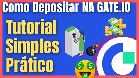 COMO DEPOSITAR Na Corretora Gate io Do Jeito Simples e Fácil Tutorial