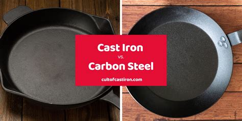 Cast Iron Vs Carbon Steel Which Pan Is Better For Home Cooks Cult