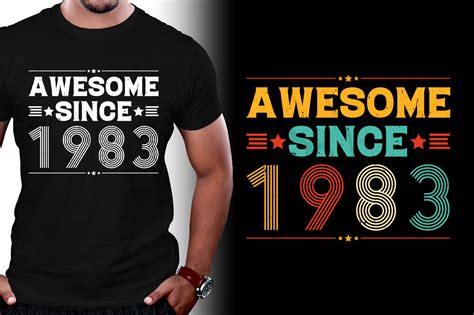 Awesome Since 1983 Birthday T Shirt Design Buy T Shirt Designs