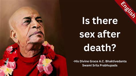 Is There Sex After Death Must Watch Srila Prabhupada Lecture Clip