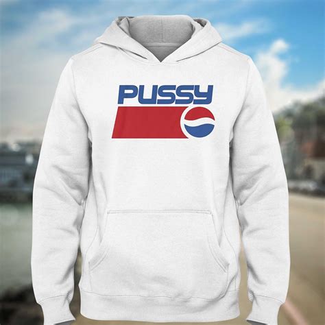 Pussy Pepsi Shirt Shibtee Clothing