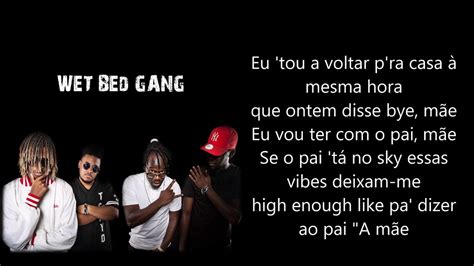 Wet Bed Gang J Passa Letra Youtube