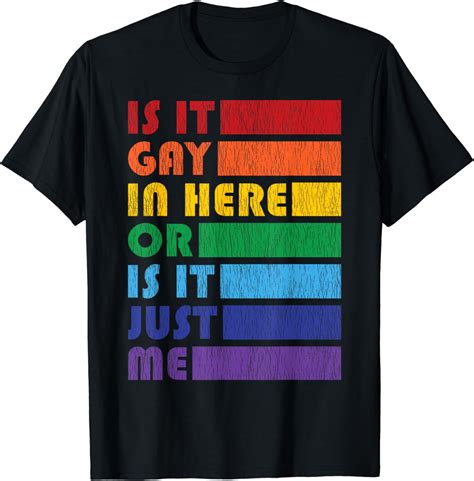 Is It Gay In Here For Lgbtq Pride T Shirt Walmart
