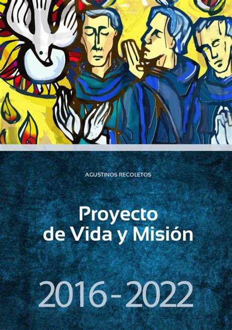 Proyecto Vida Y Misi N De La Orden De Agustinos Recoletos Agustinos