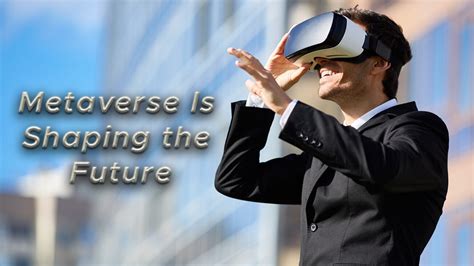 Revolutionizing Work Five Transformative Ways The Metaverse Is