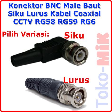 Jual Konektor Bnc Male Baut Siku Lurus Karet Hitam Jack Rg Rg Rg