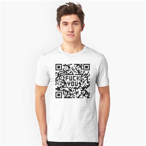 Fuck You QR Code For Light T Shirts T Shirt By Lyubomir Redbubble