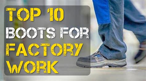 Top 10 Best Boots For Factory Work Youtube