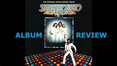 Saturday Night Fever Soundtrack Album Review Youtube