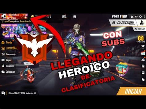 Directo De Free Fire Llegando A Heroico D Clasificatoria Directo