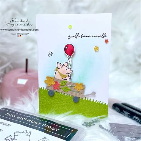 Carte Birthday Piggy Stampin Up Scrapinium By Rachel Scrapbooking