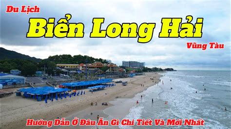 du lich bien long hai vung tau  huong  tat tan tat  dau